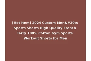 [Hot Item] 2024 Custom Men's Sports Shorts High Quality French Terry 100% Cotton Gym Sports Workout Shorts for Men
