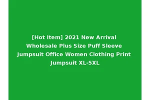 [Hot Item] 2021 New Arrival Wholesale Plus Size Puff Sleeve Jumpsuit Office Women Clothing Print Jumpsuit XL-5XL