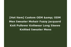 [Hot Item] Custom OEM &amp; ODM Men Sweater Mohair Fuzzy Jacquard Knit Pullover Knitwear Long Sleeve Knitted Sweater Mens