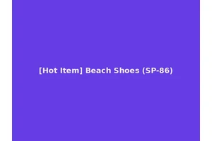 [Hot Item] Beach Shoes (SP-86)
