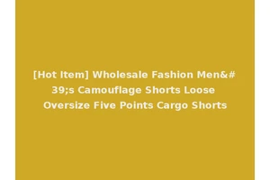 [Hot Item] Wholesale Fashion Men's Camouflage Shorts Loose Oversize Five Points Cargo Shorts