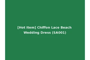[Hot Item] Chiffon Lace Beach Wedding Dress (SA001)
