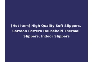 [Hot Item] High Quality Soft Slippers, Cartoon Pattern Household Thermal Slippers, Indoor Slippers