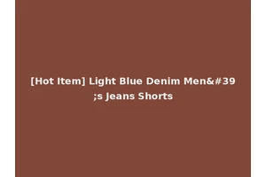 [Hot Item] Light Blue Denim Men's Jeans Shorts
