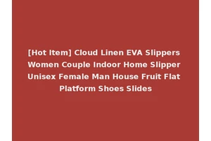 [Hot Item] Cloud Linen EVA Slippers Women Couple Indoor Home Slipper Unisex Female Man House Fruit Flat Platform Shoes Slides