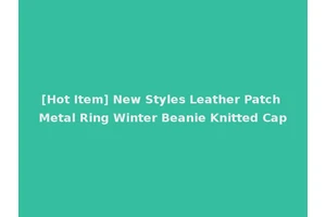 [Hot Item] New Styles Leather Patch Metal Ring Winter Beanie Knitted Cap