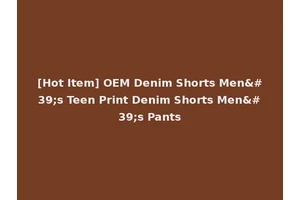 [Hot Item] OEM Denim Shorts Men's Teen Print Denim Shorts Men's Pants