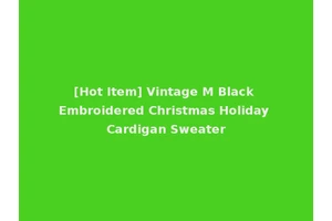 [Hot Item] Vintage M Black Embroidered Christmas Holiday Cardigan Sweater