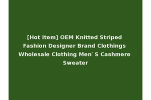 [Hot Item] OEM Knitted Striped Fashion Designer Brand Clothings Wholesale Clothing Men′ S Cashmere Sweater