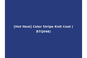 [Hot Item] Color Stripe Knit Coat (BTQ046)