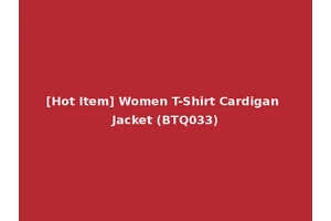 [Hot Item] Women T-Shirt Cardigan Jacket (BTQ033)