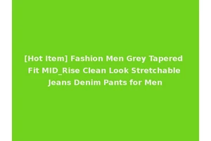 [Hot Item] Fashion Men Grey Tapered Fit MID_Rise Clean Look Stretchable Jeans Denim Pants for Men