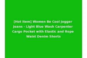 [Hot Item] Women Be Cool Jogger Jeans - Light Blue Wash Carpenter Cargo Pocket with Elastic and Rope Waist Denim Shorts
