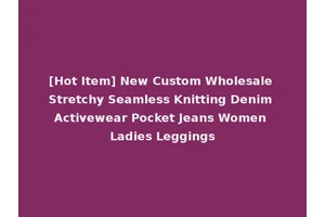 [Hot Item] New Custom Wholesale Stretchy Seamless Knitting Denim Activewear Pocket Jeans Women Ladies Leggings