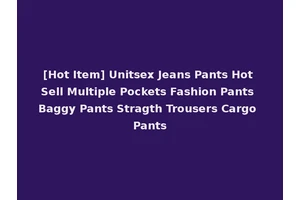 [Hot Item] Unitsex Jeans Pants Hot Sell Multiple Pockets Fashion Pants Baggy Pants Stragth Trousers Cargo Pants