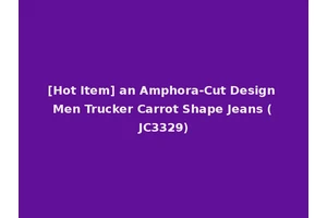 [Hot Item] an Amphora-Cut Design Men Trucker Carrot Shape Jeans (JC3329)