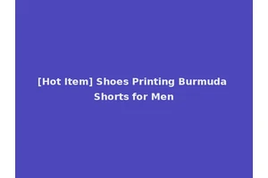 [Hot Item] Shoes Printing Burmuda Shorts for Men