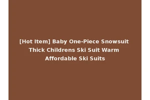 [Hot Item] Baby One-Piece Snowsuit Thick Childrens Ski Suit Warm Affordable Ski Suits