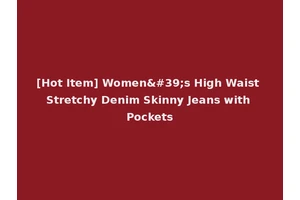 [Hot Item] Women's High Waist Stretchy Denim Skinny Jeans with Pockets