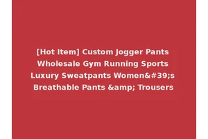 [Hot Item] Custom Jogger Pants Wholesale Gym Running Sports Luxury Sweatpants Women's Breathable Pants &amp; Trousers