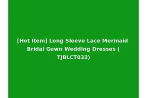 [Hot Item] Long Sleeve Lace Mermaid Bridal Gown Wedding Dresses (TJBLCT022)