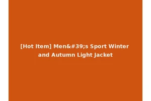[Hot Item] Men's Sport Winter and Autumn Light Jacket