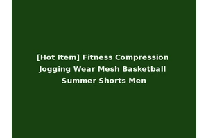 [Hot Item] Fitness Compression Jogging Wear Mesh Basketball Summer Shorts Men