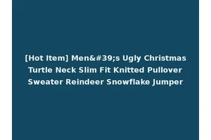 [Hot Item] Men's Ugly Christmas Turtle Neck Slim Fit Knitted Pullover Sweater Reindeer Snowflake Jumper