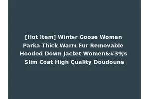 [Hot Item] Winter Goose Women Parka Thick Warm Fur Removable Hooded Down Jacket Women's Slim Coat High Quality Doudoune