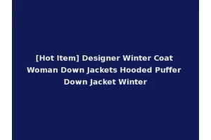 [Hot Item] Designer Winter Coat Woman Down Jackets Hooded Puffer Down Jacket Winter