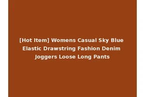 [Hot Item] Womens Casual Sky Blue Elastic Drawstring Fashion Denim Joggers Loose Long Pants
