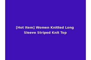 [Hot Item] Women Knitted Long Sleeve Striped Knit Top
