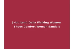 [Hot Item] Daily Walking Women Shoes Comfort Women Sandals
