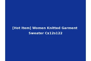 [Hot Item] Women Knitted Garment Sweater Cx12s122