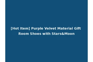 [Hot Item] Purple Velvet Material Gift Room Shoes with Stars&Moon
