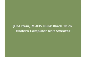 [Hot Item] M-035 Punk Black Thick Modern Computer Knit Sweater