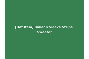 [Hot Item] Balloon Sleeve Stripe Sweater