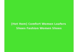 [Hot Item] Comfort Women Loafers Shoes Fashion Women Shoes