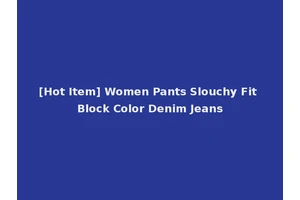 [Hot Item] Women Pants Slouchy Fit Block Color Denim Jeans