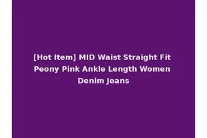 [Hot Item] MID Waist Straight Fit Peony Pink Ankle Length Women Denim Jeans