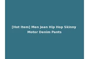 [Hot Item] Men Jean Hip Hop Skinny Motor Denim Pants
