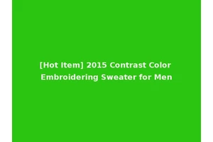 [Hot Item] 2015 Contrast Color Embroidering Sweater for Men