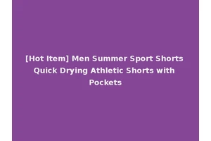 [Hot Item] Men Summer Sport Shorts Quick Drying Athletic Shorts with Pockets