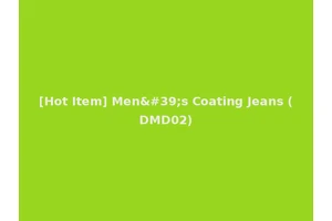 [Hot Item] Men's Coating Jeans (DMD02)