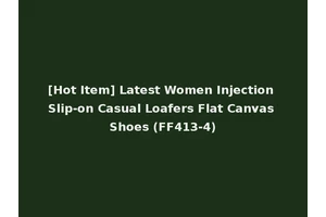 [Hot Item] Latest Women Injection Slip-on Casual Loafers Flat Canvas Shoes (FF413-4)