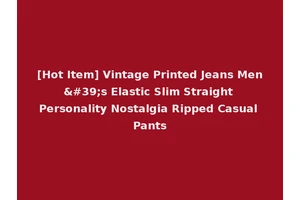[Hot Item] Vintage Printed Jeans Men's Elastic Slim Straight Personality Nostalgia Ripped Casual Pants