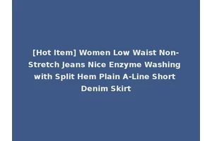 [Hot Item] Women Low Waist Non-Stretch Jeans Nice Enzyme Washing with Split Hem Plain A-Line Short Denim Skirt