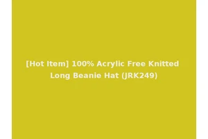 [Hot Item] 100% Acrylic Free Knitted Long Beanie Hat (JRK249)