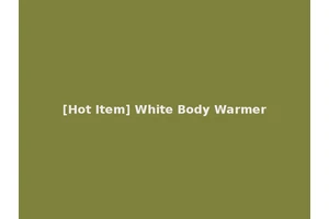 [Hot Item] White Body Warmer