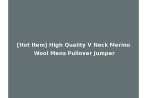 [Hot Item] High Quality V Neck Merino Wool Mens Pullover Jumper